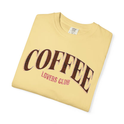 Coffee Lovers Club Unisex Garment-Dyed T-shirt | Casual Wear, Coffee Enthusiast Gift, Gift for Him/Her, Cozy Outfit, Everyday Style