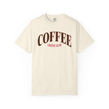 Coffee Lovers Club Unisex Garment-Dyed T-shirt | Casual Wear, Coffee Enthusiast Gift, Gift for Him/Her, Cozy Outfit, Everyday Style