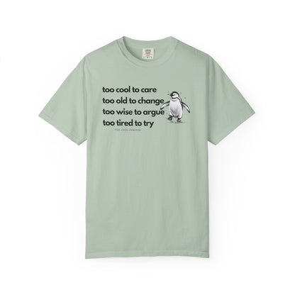 Cool Penguin Quote Unisex T-Shirt | Funny Graphic Tee, Birthday Gift, Casual Wear, Penguin Lover Shirt, Unique Statement Tee